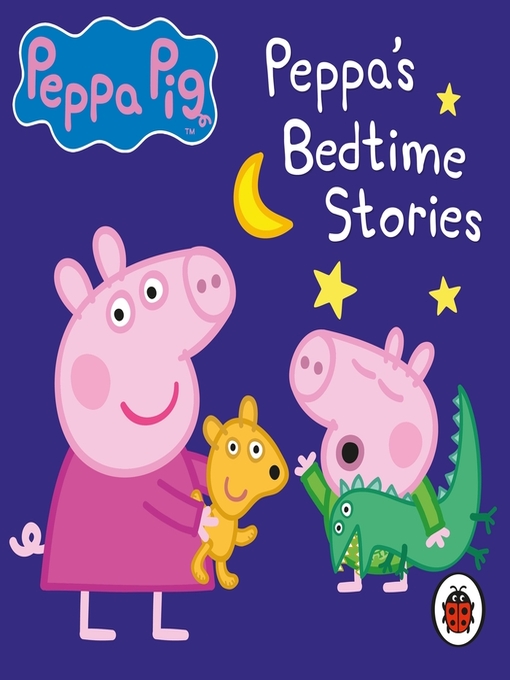 Title details for Peppa Pig: Bedtime Stories by Peppa Pig - Wait list